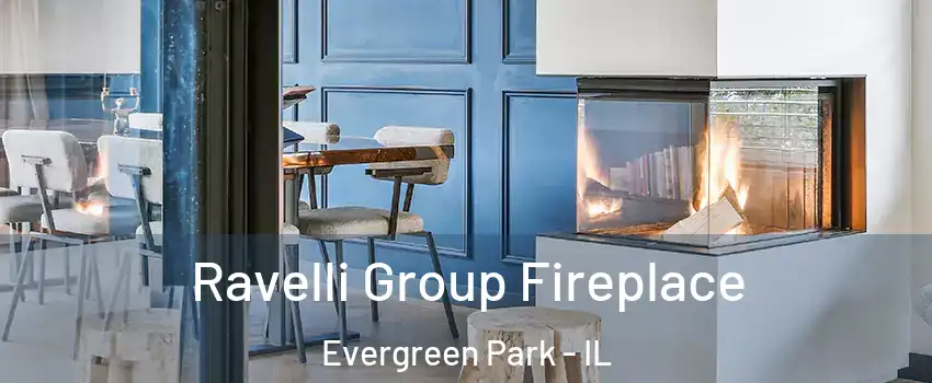  Ravelli Group Fireplace Evergreen Park - IL